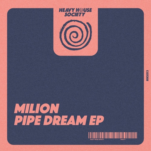 Milion (NL) - Pipe Dream EP [HHS013]